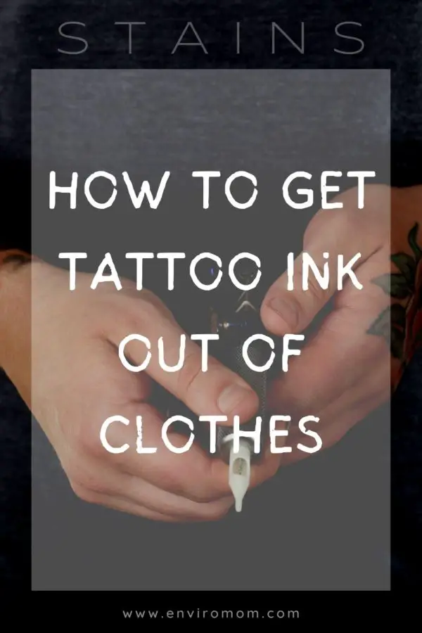 How To Get Tattoo Ink Out Of Clothes Infographic